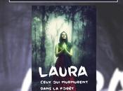 Laura, ceux murmurent dans forêt