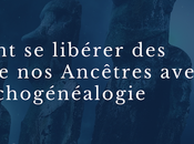 Conférence gratuite ateliers Psychogénéalogie déconnexion loyautés générationnelles.