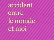 accident entre monde moi, Martin Page (éd. Bruno Doucey)