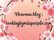 Nouveau blog cookingbymisspurple.com