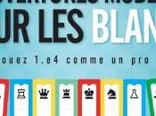 répertoire d'ouvertures moderne pour Blancs