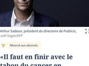 Merci Arthur Sadoun parler sans tabou votre bataille contre cancer....