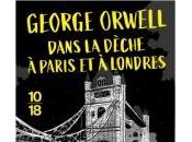 Dans Dèche Paris Londres George Orwell