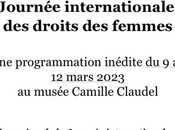 Musée Camille Claudel Journée Internationale droits femmes 9/12 Mars 2023.