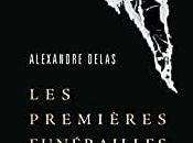 premières funérailles, Alexandre Delas… coup coeur