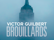 BROUILLARDS, Victor Guilbert