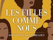 filles comme nous Daphne Palais Andreades