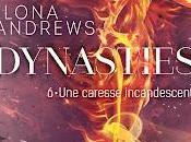 Dynasties caresse incandescente Ilona andrews