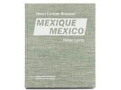 Henri cartier-bresson, helen levitt mexique mexico