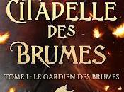 citadelle brumes gardien Kerlan