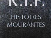 R.I.P. Histoires mourantes